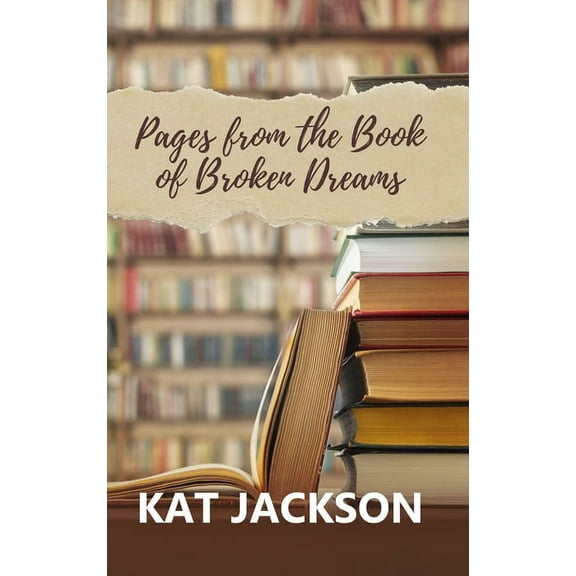 Pages from the Book of Broken Dreams (Paperback)
