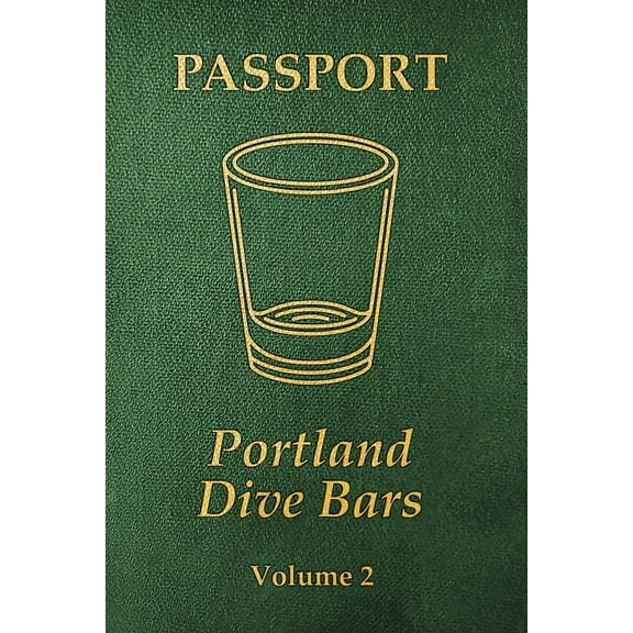 Portland Dive Bars Passport; Volume 2, (Paperback)
