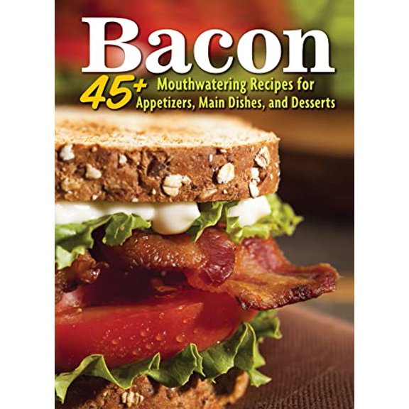 Pre-Owned Bacon: 45+ Mouthwatering Recipes for Appetizers, Main Dishes, and Desserts (CompanionHouse Books) Build the Perfect BLT, Mac & Cheese, Bourbon Cocktail, and More, All with Bacon (Hobby