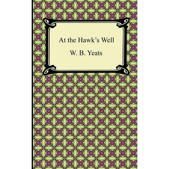 At the Hawk's Well, (Paperback)