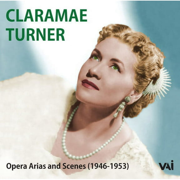 Claramae Turner - Opera Arias & Scenes (1946-1953) - Music & Performance - CD