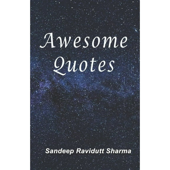 Awesome Quotes : 101 Motivational Quotes For You (Paperback)