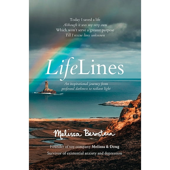 Lifelines: An Inspirational Journey from Profound Darkness to Radiant Light, (Hardcover)