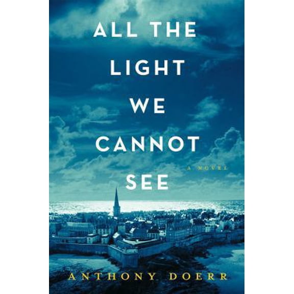 Pre-Owned All the Light we Cannot See (Paperback) 1476765650 9781476765655