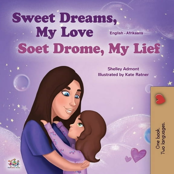 English Afrikaans Bilingual Collection Sweet Dreams, My Love (English Afrikaans Bilingual Children's Book), (Paperback)