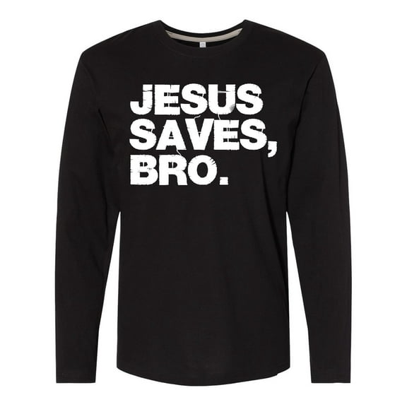 Inktastic Jesus Saves, Bro. Long Sleeve T-Shirt