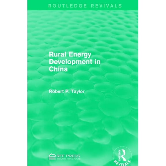 Routledge Revivals Rural Energy Development in China, (Hardcover)
