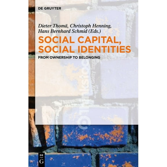 Social Capital, Social Identities: From Ownership to Belonging, (Hardcover)