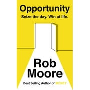 Opportunity : Sieze the day, win at life (Paperback)