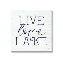 Stupell Live Love Lake Rustic Nautical Landscape Painting Gallery Wrapped Canvas Print Wall Art