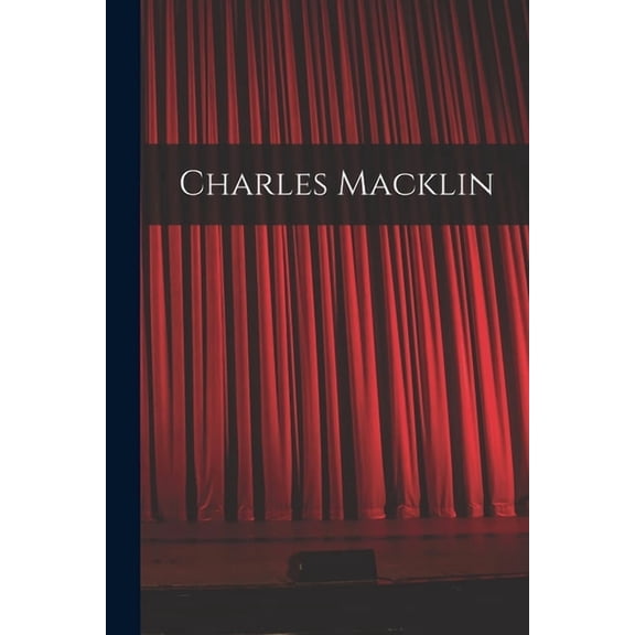 Charles Macklin (Paperback)