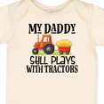 thumbnail image 4 of Inktastic Farming Daddy Plays with Tractors Boys or Girls Baby Bodysuit, 4 of 5