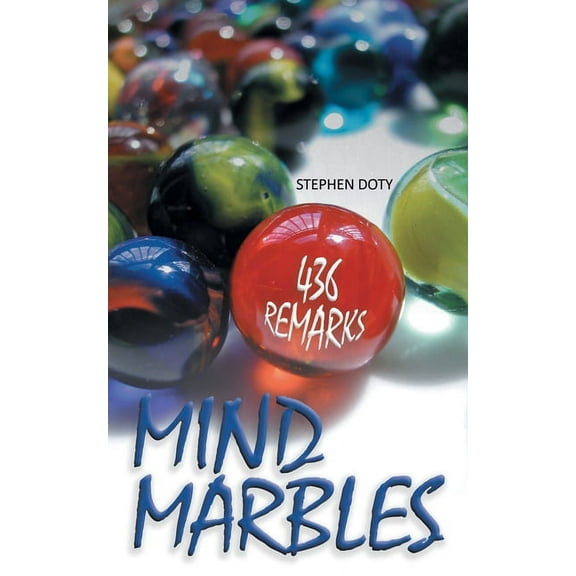 Mind Marbles : 436 Remarks
