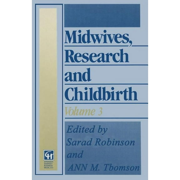 Midwives, Research and Childbirth: Volume 3, (Paperback)