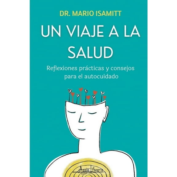 Un viaje a la salud, (Paperback)