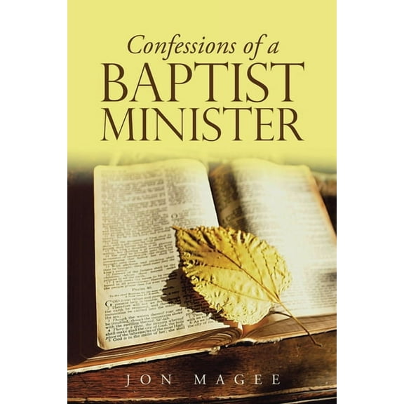 Confessions of a Baptist Minister, (Paperback)