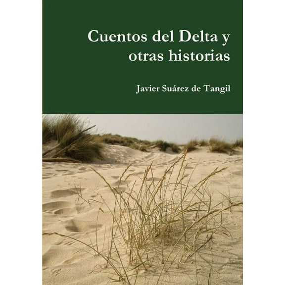 Cuentos del Delta y otras historias, (Paperback)