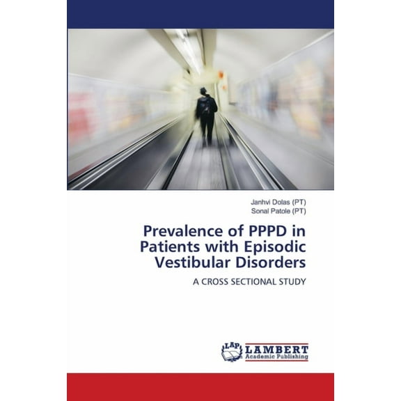 Prevalence of PPPD in Patients with Episodic Vestibular Disorders, (Paperback)