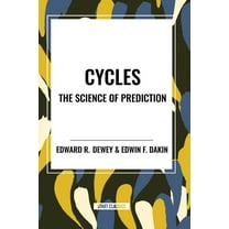 Cycles the Science of Prediction, (Paperback)