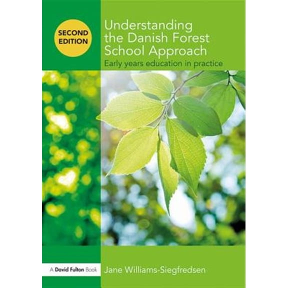 Pre-Owned Understanding The... Approach: Understanding the Danish Forest School Approach: Early Years Education in Practice (Paperback)