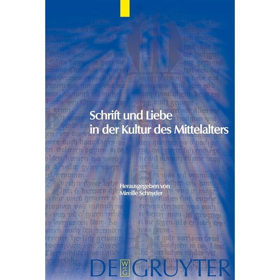 Trends in Medieval Philology Schrift und Liebe in der Kultur des Mittelalters, Book 13, (Hardcover)