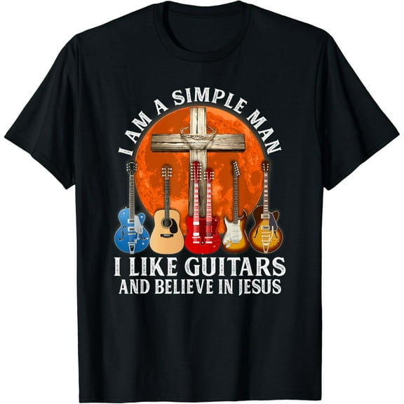 Sam Soft I Am A Simple Man I Like Guitars And Believe In Christ T-Shirt