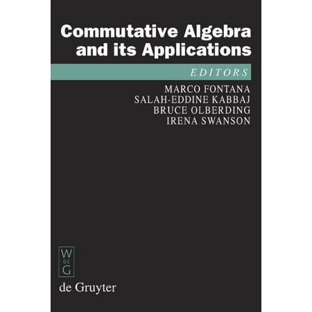 de Gruyter Proceedings in Mathematics Commutative Algebra and Its Applications: Proceedings of the Fifth International Fez Conference on Commutative Algebra a (Hardcover)