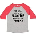 thumbnail image 3 of Inktastic My Dad is an ER Doctor and a Hero Boys or Girls Toddler T-Shirt, 3 of 5