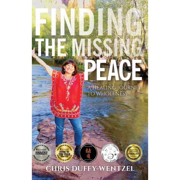 Finding the Missing Peace: A Healing Journey to Wholeness, (Paperback)