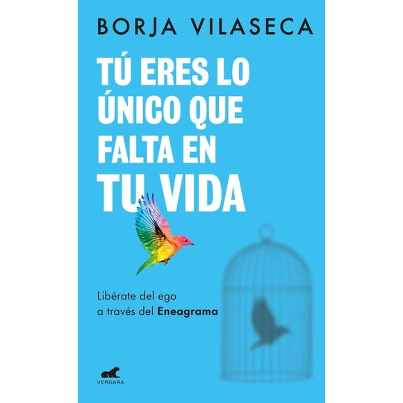Tu Eres Lo Único Que Falta en Tu Vida Vergara 9786073827157
