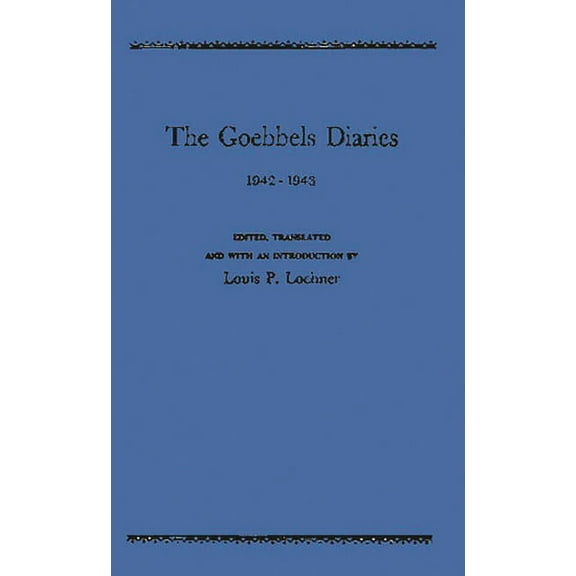 The Goebbels Diaries, 1942-1943., (Hardcover)