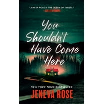 Jeneva Rose: You Shouldn't Have Come Here (Unabridged edition) (Paperback)