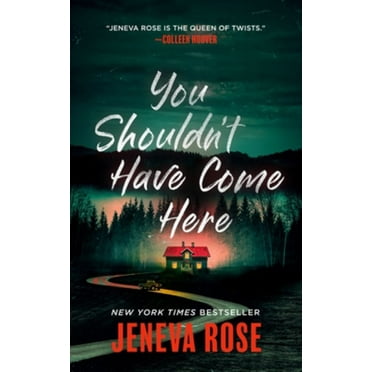 Jeneva Rose: You Shouldn't Have Come Here (Unabridged edition) (Paperback)