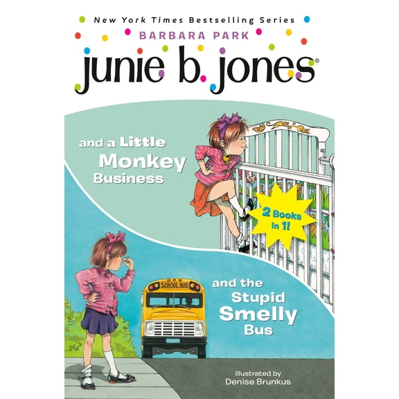 Junie B. Jones 2-In-1 Bindup: and the Stupid Smelly Bus/and a Little Monkey Business (Paperback)