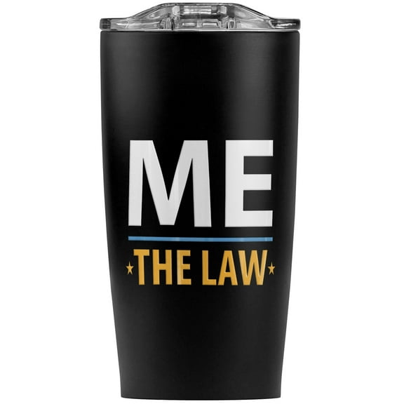 Me Above The Law Stainless Steel 20 oz Travel Tumbler, Vacuum Insulated & Double Wall with Leakproof Sliding Lid | Great for Coffee/Hot Drinks and Cold Beverages
