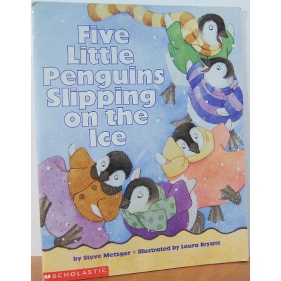 Pre-Owned Five Little Penguins Slipping on the Ice (Paperback) 043946577X 9780439465779