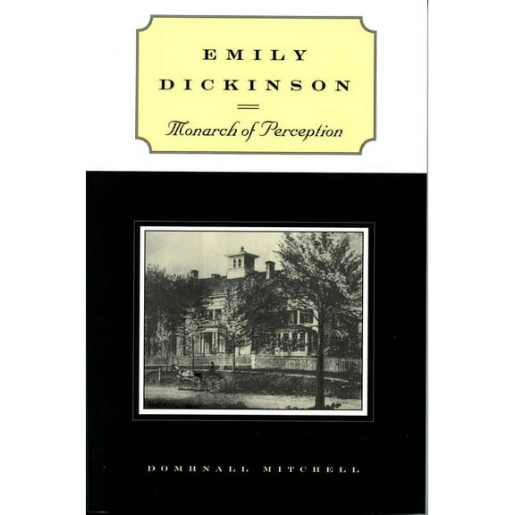 Emily Dickinson: Monarch of Perception, (Paperback)