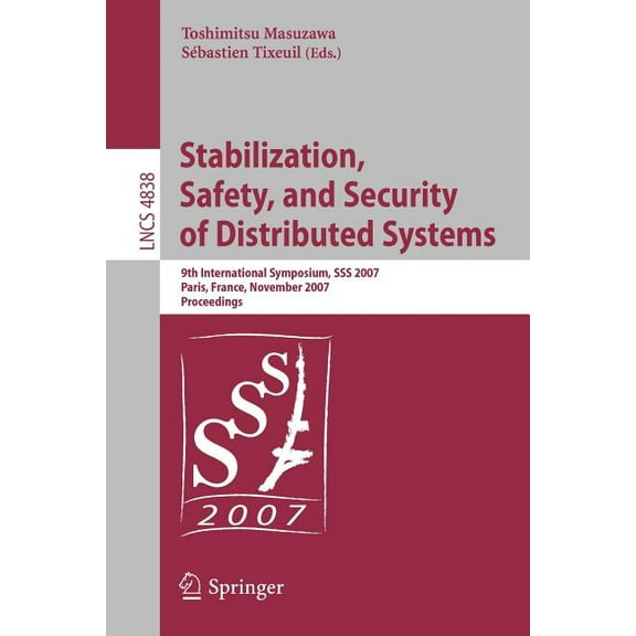 Stabilization, Safety, and Security of Distributed Systems, (Paperback)