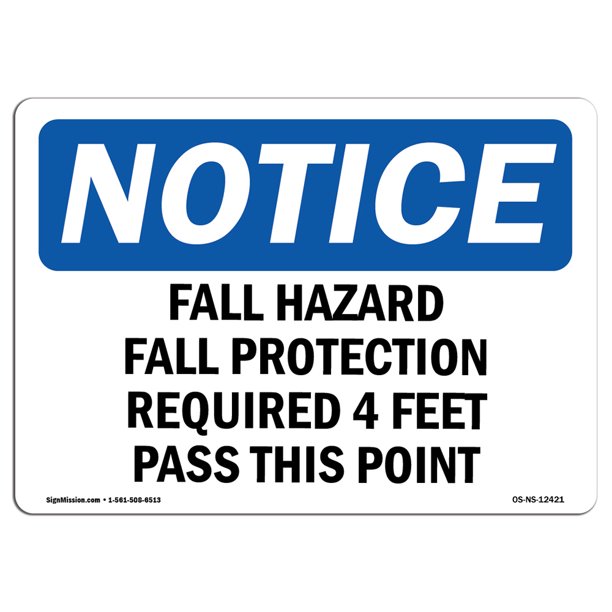 OSHA Notice Fall Hazard Fall Protection Required 4 Feet Sign Heavy Duty