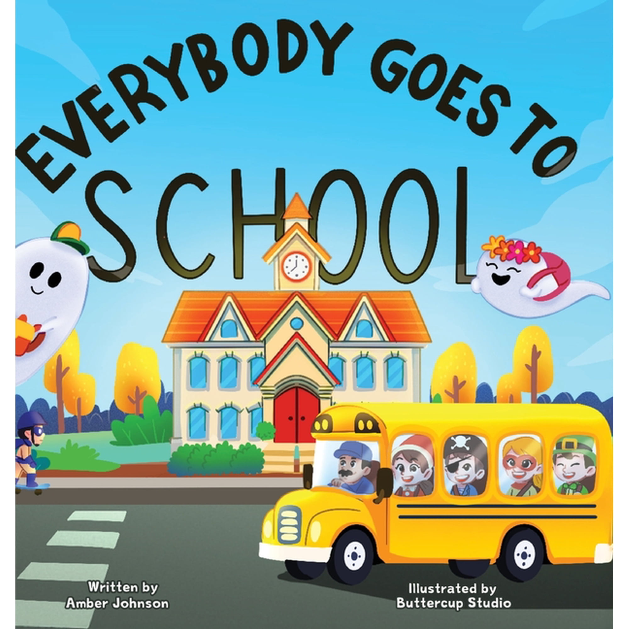 Everybody Goes to School (Hardcover)