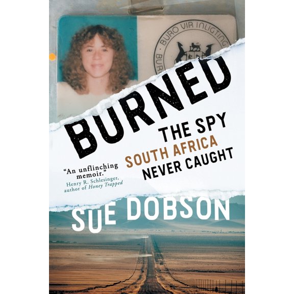Burned: The Spy South Africa Never Caught (Paperback)
