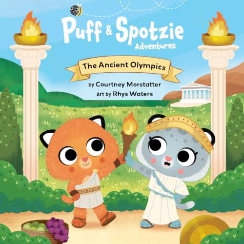 Pre-Owned Ancient Olympics | Puff & Spotzie Adventure Series | Interactive History Series Introduces Kids 4-7 to Places and Events that Have Shaped Our World (Puff & Spotzie Adventures Book 3)