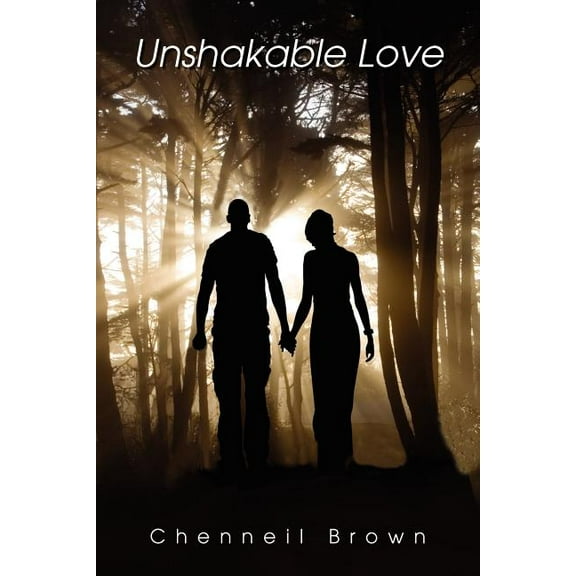 Unshakable Love (Paperback) by Chenneil Brown