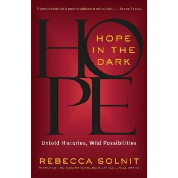 Pre-Owned Hope in the Dark: Untold Histories, Wild Possibilities (Paperback) 1560258284 9781560258285