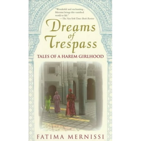 Dreams Of Trespass : Tales Of A Harem Girlhood