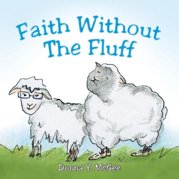 Faith Without The Fluff, (Paperback)