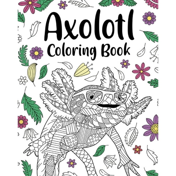 Axolotl Coloring Book (Paperback)