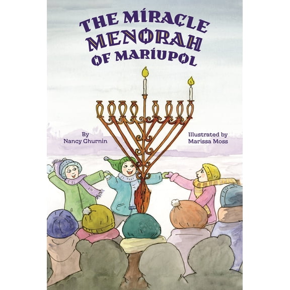 The Miracle Menorah of Mariupol, (Hardcover)