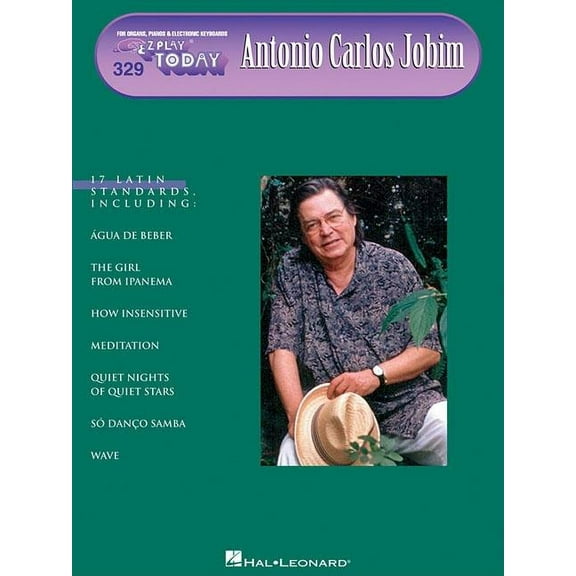 Antonio Carlos Jobim: E-Z Play Today Volume 329 (Paperback) by Antonio Carlos Jobim