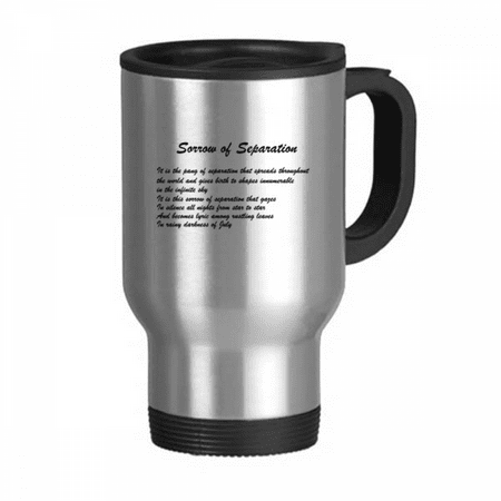 

Famous Poetry Sorrow Of Separation Stainless Steel Travel Mug Travel Mugs s With Handles 13oz